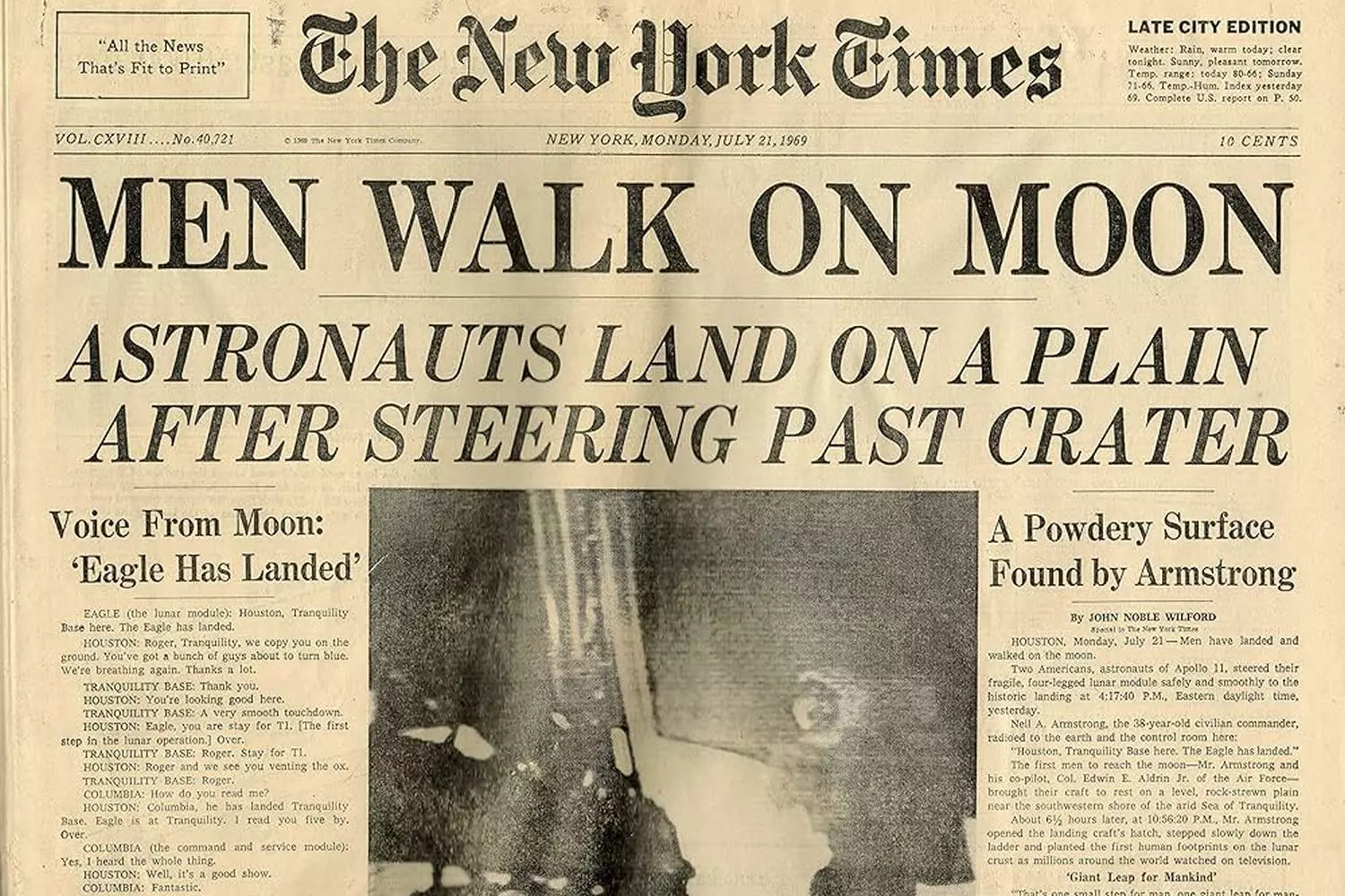 Первая полоса The New York Times: исторический репортаж о высадке на Луну — 21 июля 1969 Передовица газеты The New York Times от 21 июля 1969 года с заголовком «Men Walk On Moon» («Люди ходят по Луне»)